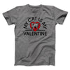 My Cat Is My Valentine Men/Unisex T-Shirt Deep Heather | Funny Shirt from Famous In Real Life