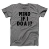 Mind If I Do A J Funny Movie Men/Unisex T-Shirt Deep Heather | Funny Shirt from Famous In Real Life