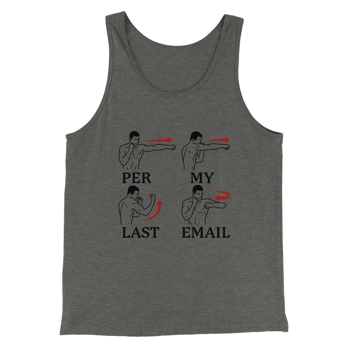 Per My Last Email Funny Men/Unisex Tank Top | Funny Shirt from Famous In Real Life