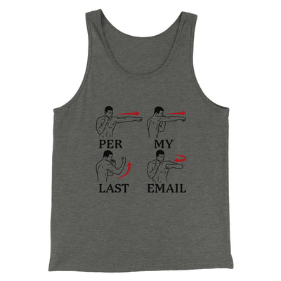 Per My Last Email Funny Men/Unisex Tank Top Deep Heather | Funny Shirt from Famous In Real Life