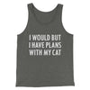 I Would But I Have Plans With My Cat Men/Unisex Tank Top Deep Heather | Funny Shirt from Famous In Real Life