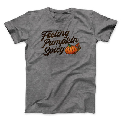 Feeling Pumpkin Spicy Funny Thanksgiving Men/Unisex T-Shirt Deep Heather | Funny Shirt from Famous In Real Life