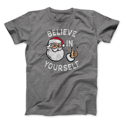 Believe In Yourself Men/Unisex T-Shirt Deep Heather | Funny Shirt from Famous In Real Life