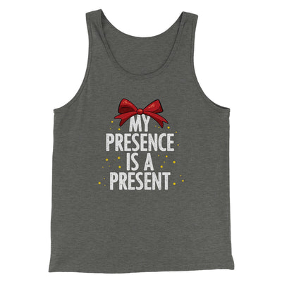 My Presence Is A Present Men/Unisex Tank Top Deep Heather | Funny Shirt from Famous In Real Life