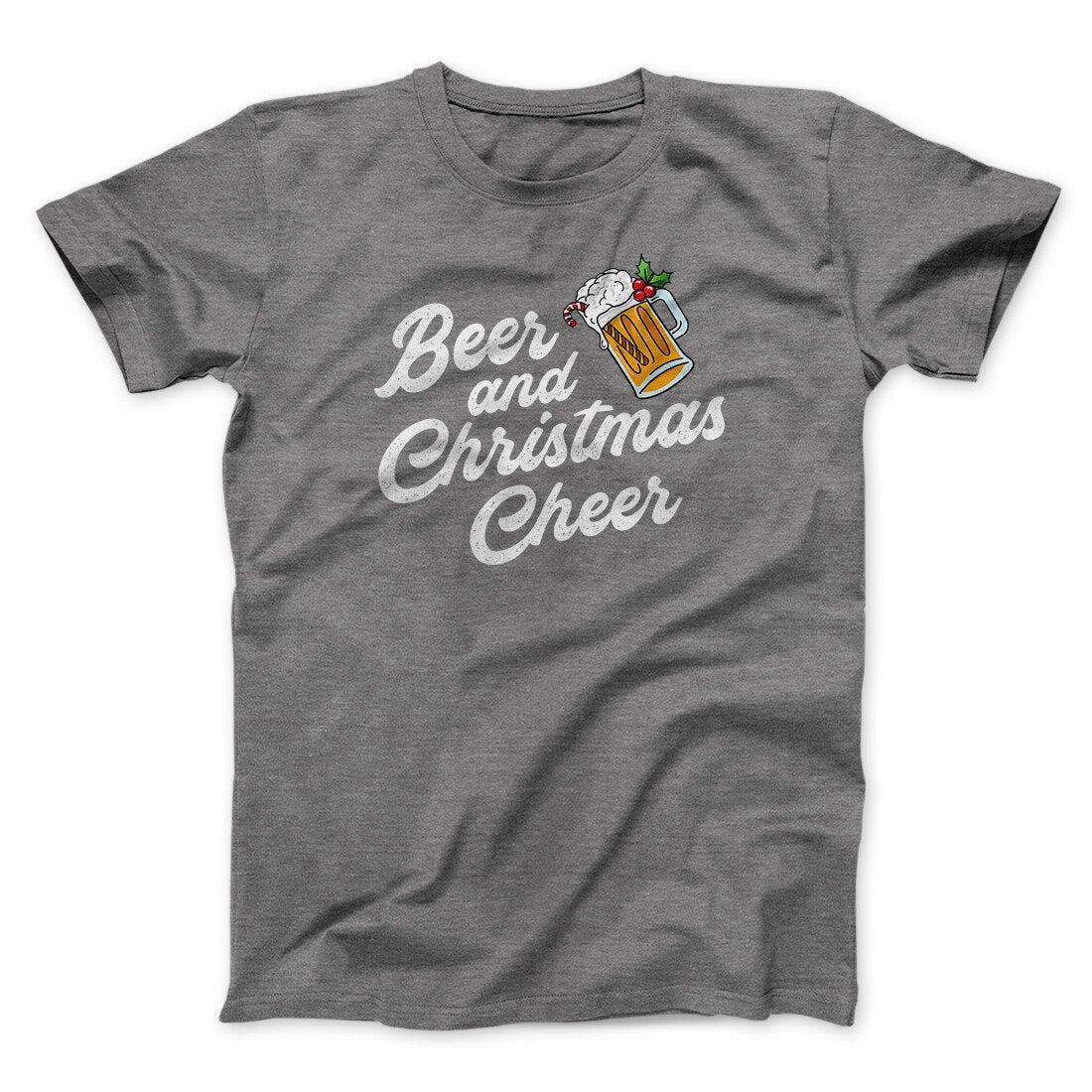 Beer And Christmas Cheer Men/Unisex T-Shirt | Funny Shirt from Famous In Real Life