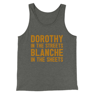 Dorothy In The Streets Blanche In The Sheets Men/Unisex Tank Top Deep Heather | Funny Shirt from Famous In Real Life