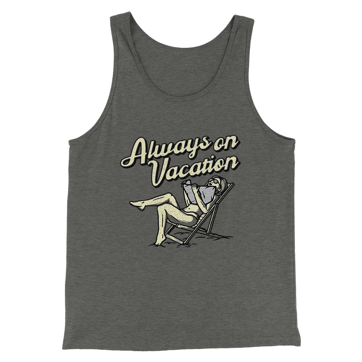 Always On Vacation Men/Unisex Tank Top Deep Heather | Funny Shirt from Famous In Real Life
