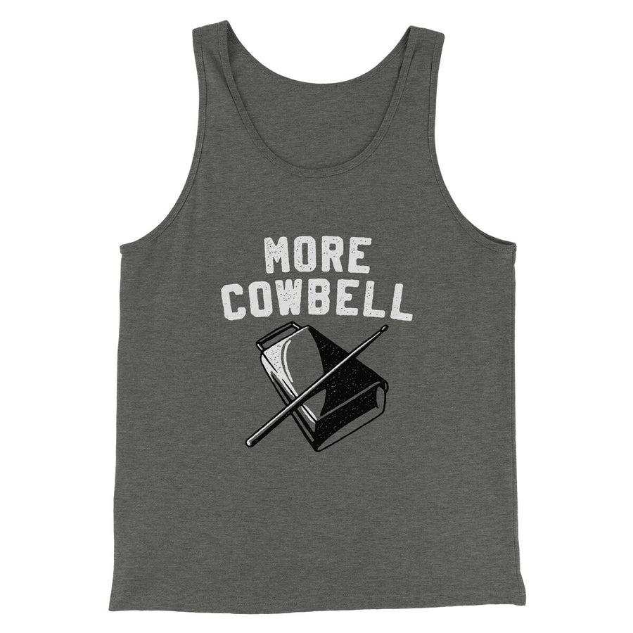 More Cowbell Funny Movie Men/Unisex Tank Top | Funny Shirt from Famous In Real Life