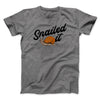 Snailed It Funny Men/Unisex T-Shirt Deep Heather | Funny Shirt from Famous In Real Life