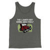 The Lawn's Not Gonna Mow Itself Funny Men/Unisex Tank Top Deep Heather | Funny Shirt from Famous In Real Life