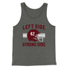 Left Side Strong Side Funny Movie Men/Unisex Tank Top Deep Heather | Funny Shirt from Famous In Real Life