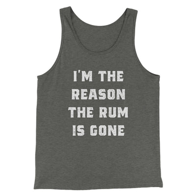 I'm The Reason The Rum Is Gone Men/Unisex Tank Top Deep Heather | Funny Shirt from Famous In Real Life