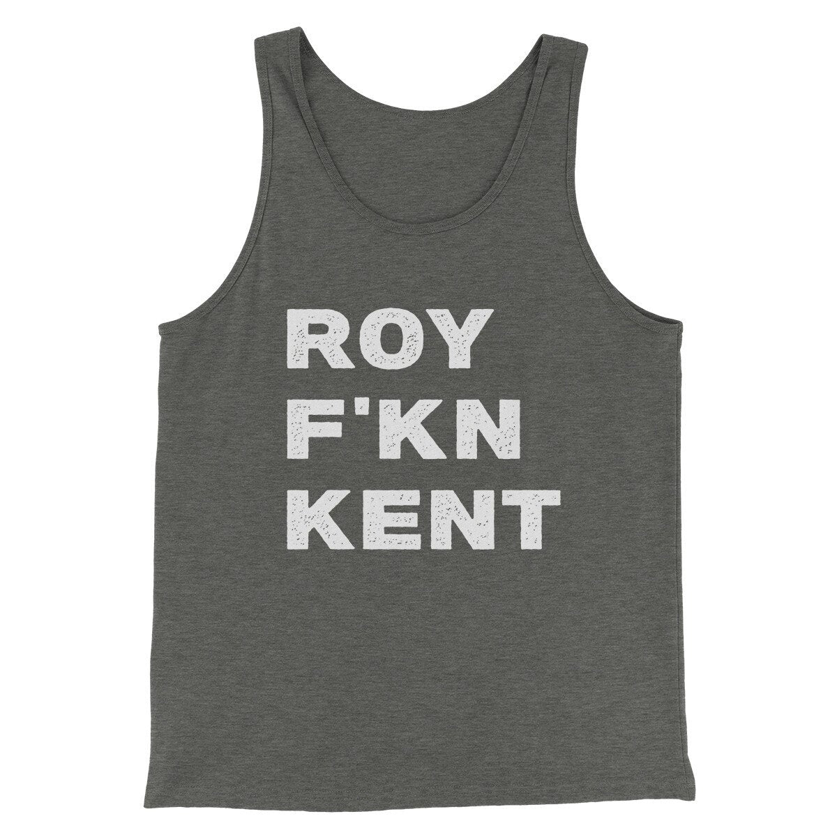 Roy F-Kn Kent Men/Unisex Tank Top | Funny Shirt from Famous In Real Life