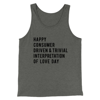Happy Consumer Driven Love Day Men/Unisex Tank Top Deep Heather | Funny Shirt from Famous In Real Life