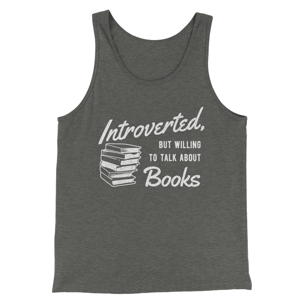 Introverted But Willing To Talk About Books Funny Men/Unisex Tank Top Deep Heather | Funny Shirt from Famous In Real Life