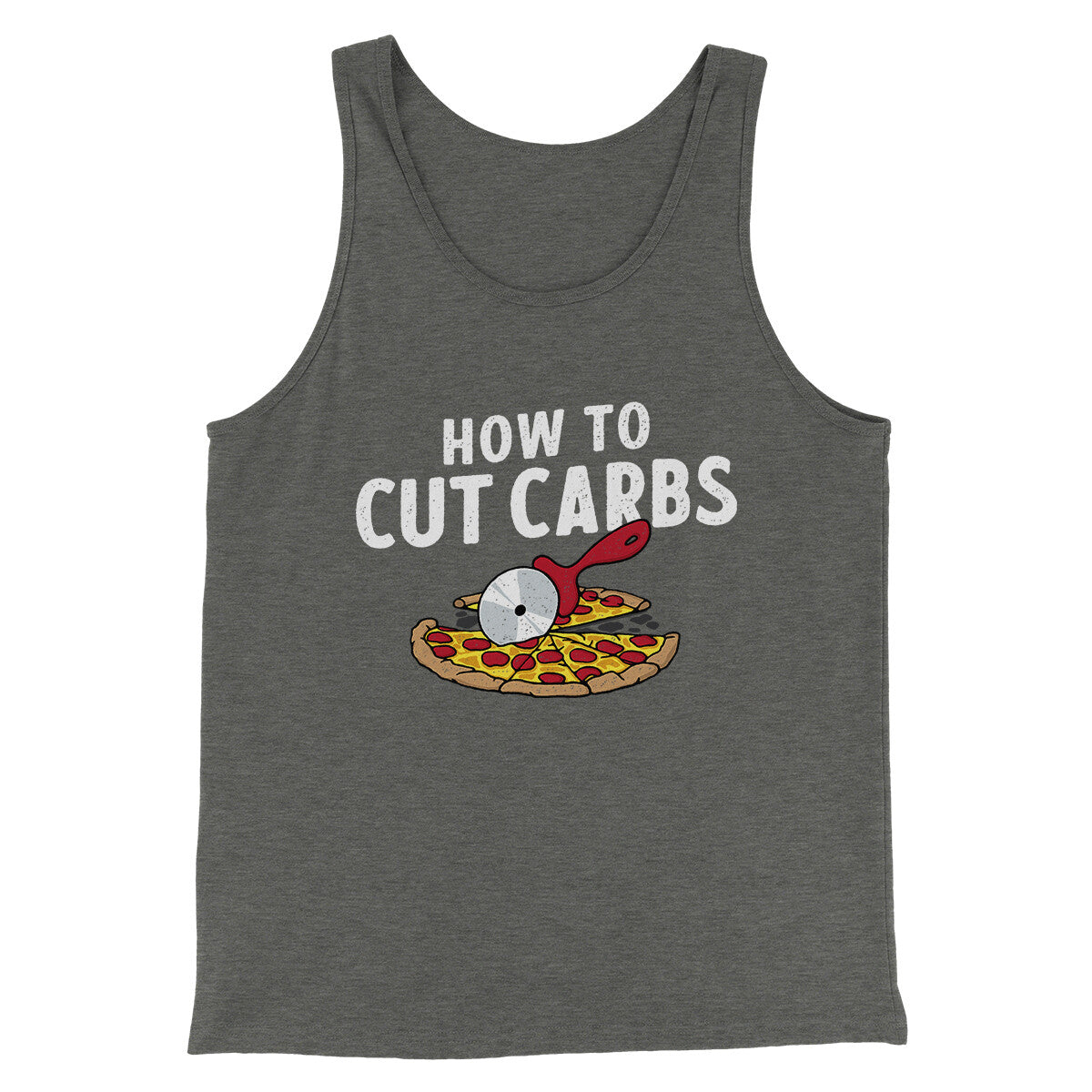 How To Cut Carbs (Pizza) Men/Unisex Tank Top | Funny Shirt from Famous In Real Life
