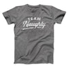 Team Naughty Men/Unisex T-Shirt Deep Heather | Funny Shirt from Famous In Real Life