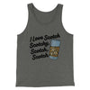 I Love Scotch - Scotchy Scotch Scotch Funny Movie Men/Unisex Tank Top Deep Heather | Funny Shirt from Famous In Real Life