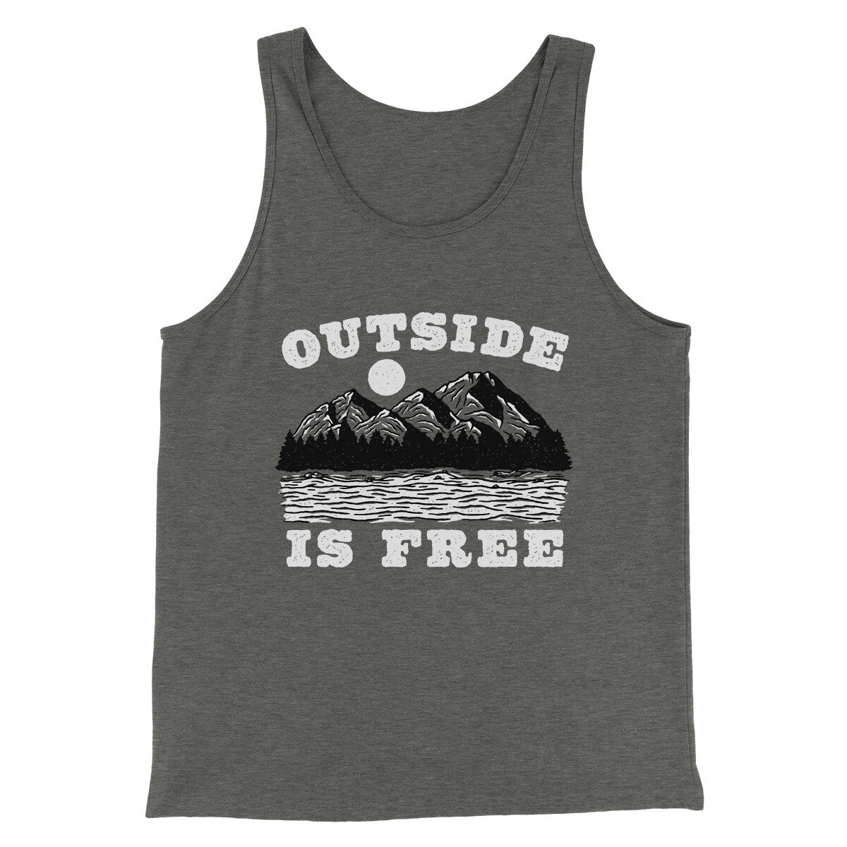 Outside Is Free Men/Unisex Tank Top | Funny Shirt from Famous In Real Life