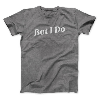 I Don't Do Matching Shirts, But I Do Funny Men/Unisex T-Shirt Deep Heather | Funny Shirt from Famous In Real Life