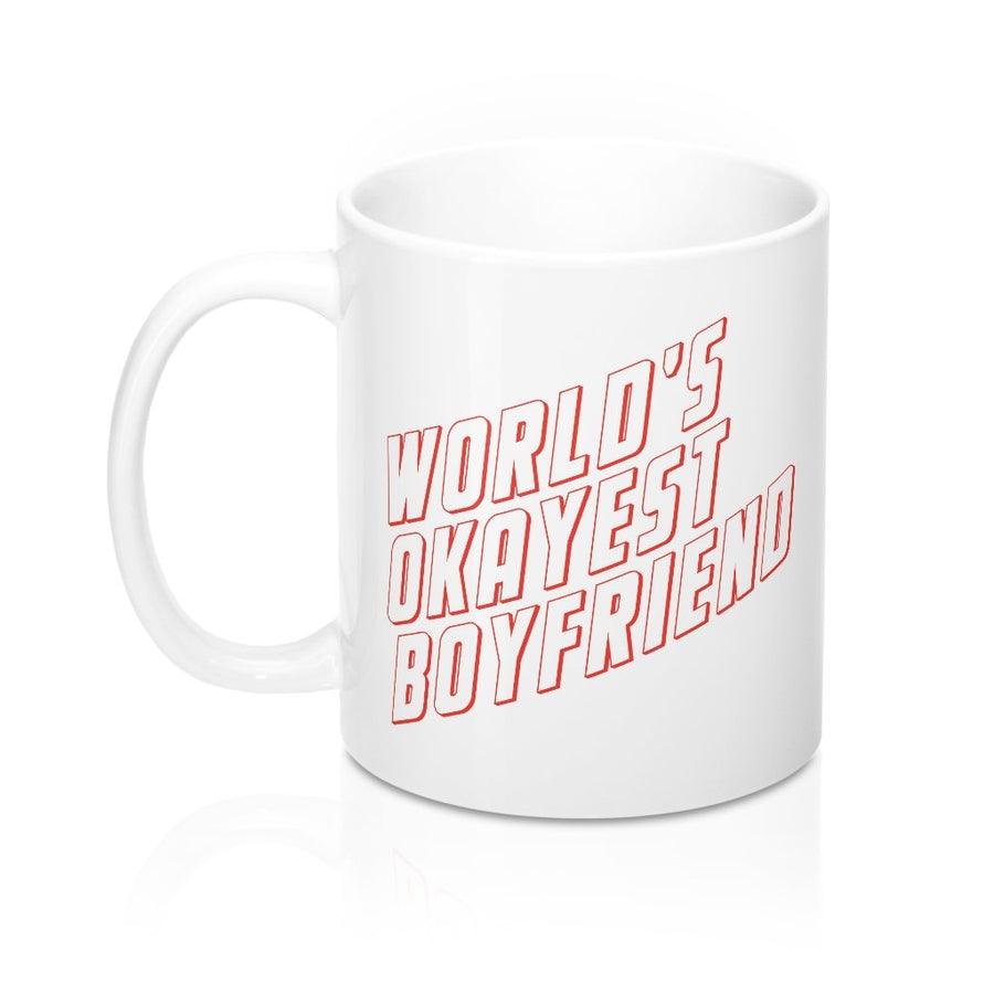 World's Okayest Boyfriend Coffee Mug | Funny Shirt from Famous In Real Life