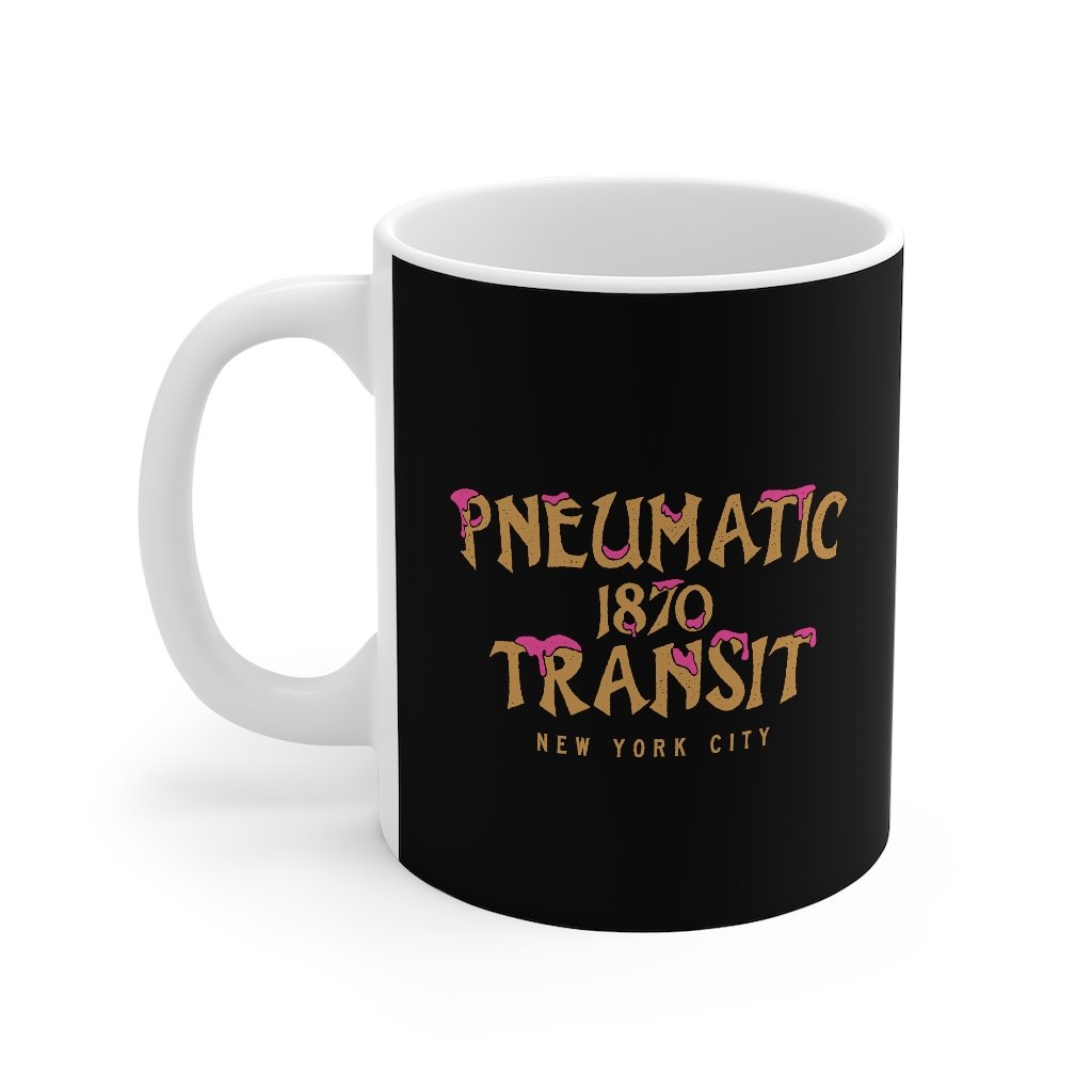Pneumatic Transit Coffee Mug | Funny Shirt from Famous In Real Life
