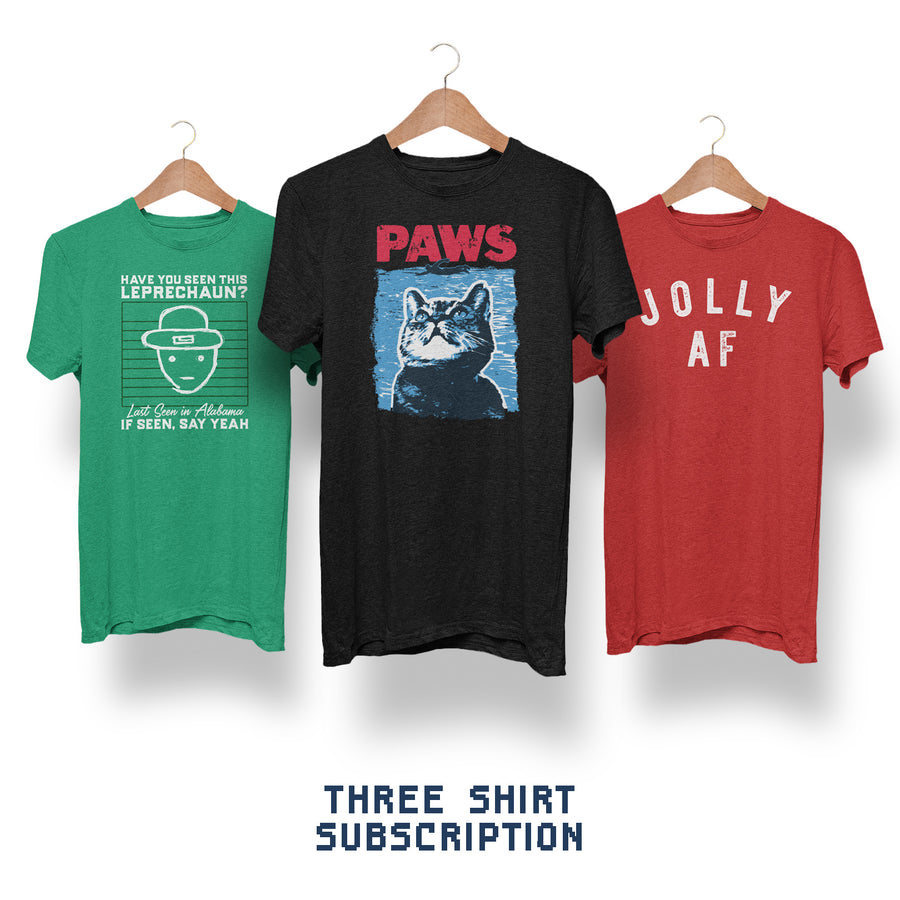 Monthly T-Shirt Subscription 3 Shirts | Funny Shirt from Famous In Real Life