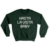 Hasta La Vista Baby Ugly Sweater Forest | Funny Shirt from Famous In Real Life
