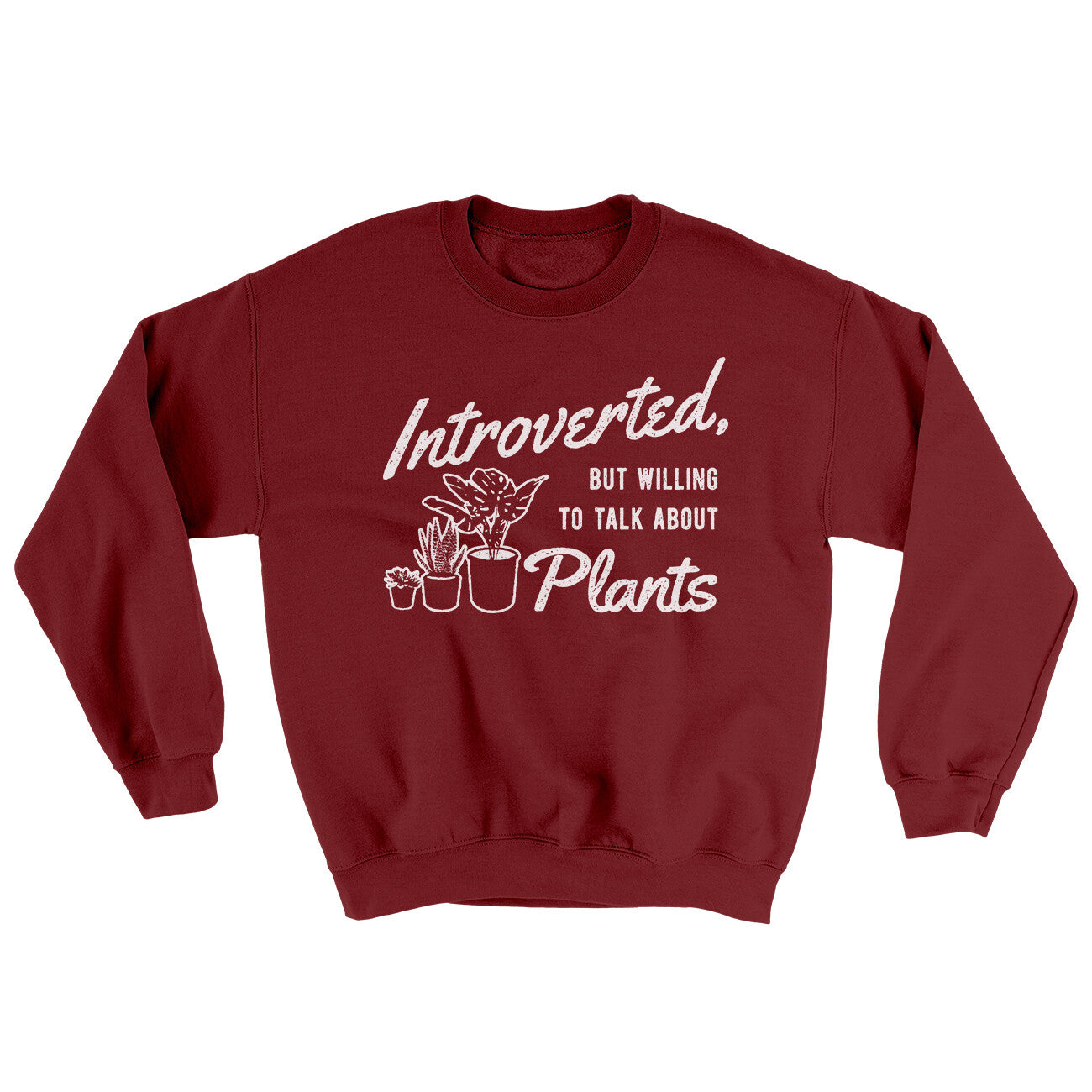 Introverted But Willing To Talk About Plants Ugly Sweater | Funny Shirt from Famous In Real Life