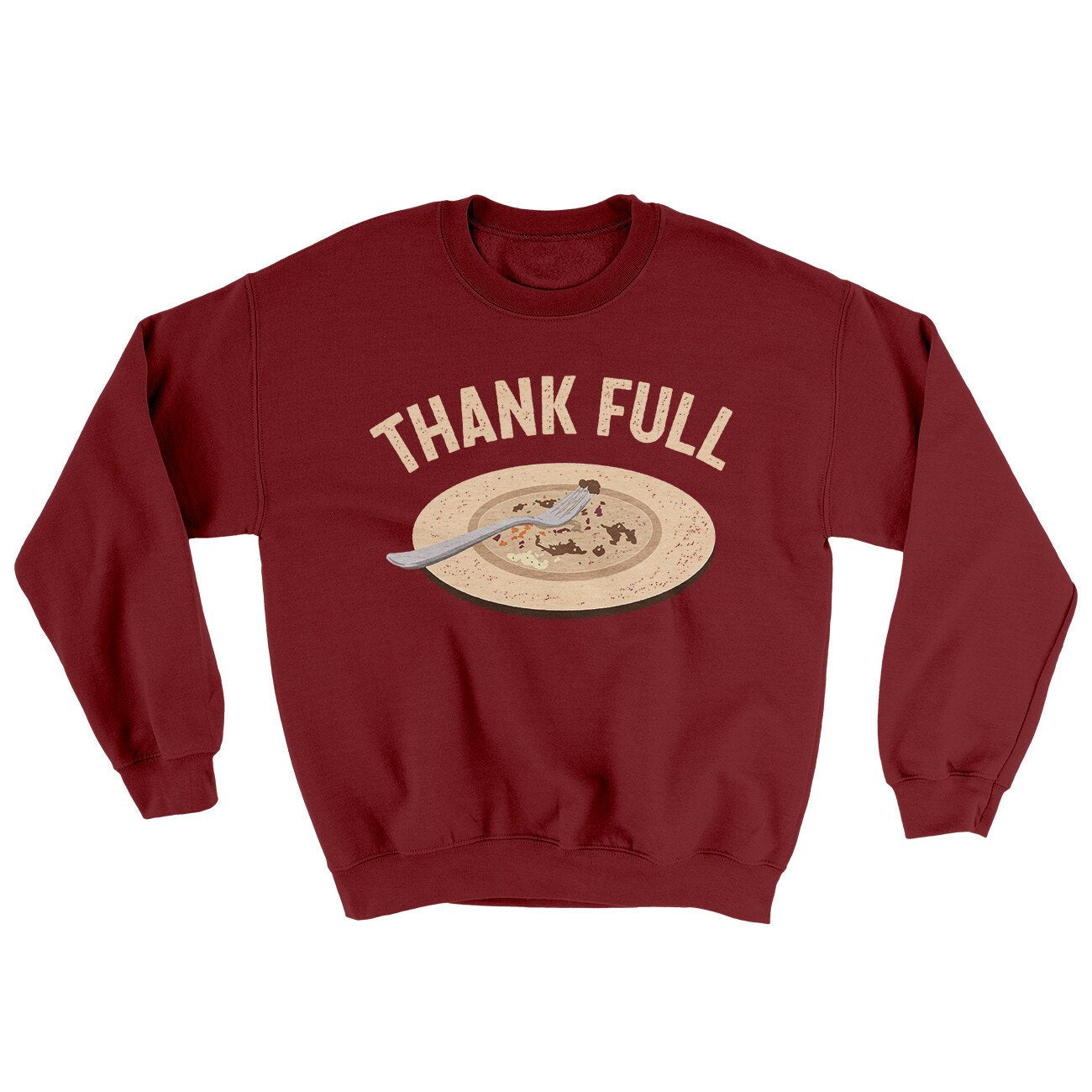 Thank Full Ugly Sweater | Funny Shirt from Famous In Real Life