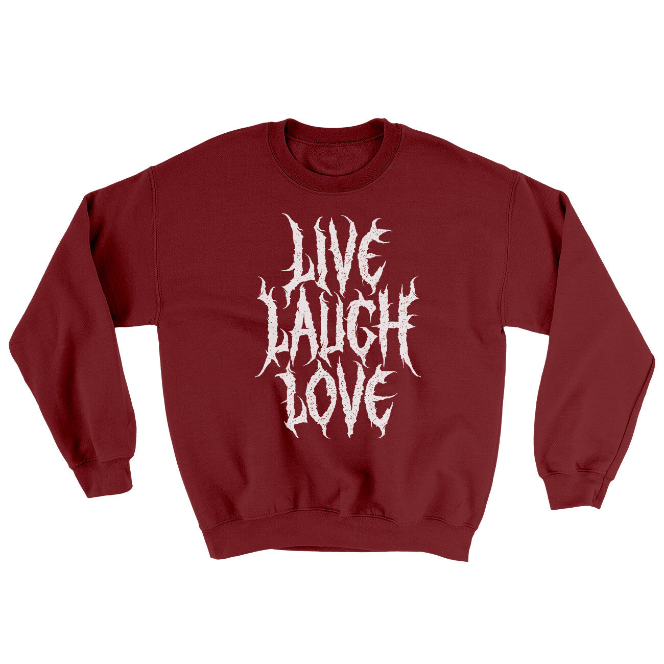 Death Metal Live Laugh Love Ugly Sweater Garnet | Funny Shirt from Famous In Real Life