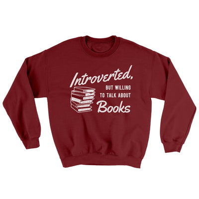 Introverted But Willing To Talk About Books Ugly Sweater Garnet | Funny Shirt from Famous In Real Life