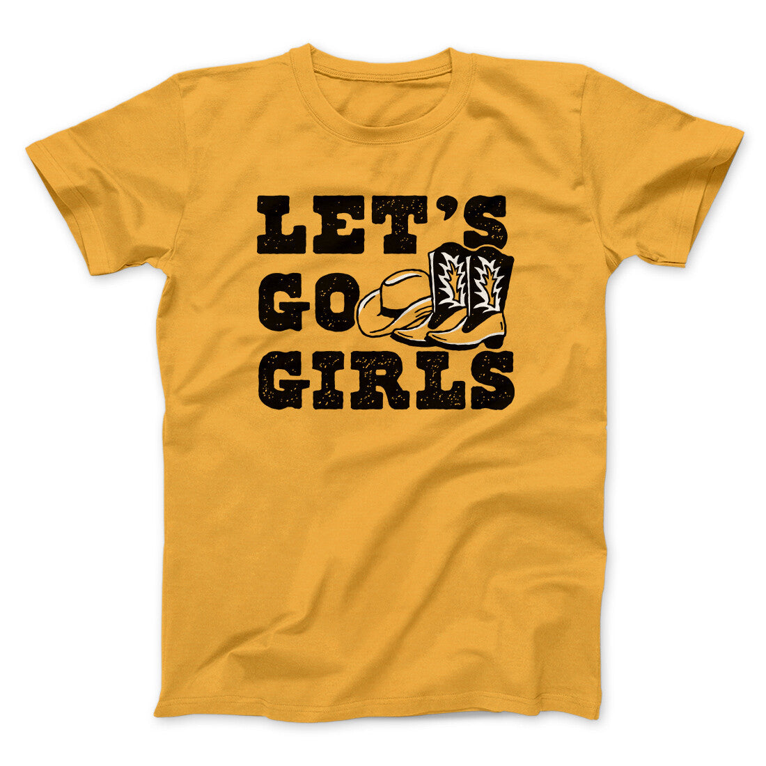 Lets Go Girls Men/Unisex T-Shirt Gold | Funny Shirt from Famous In Real Life