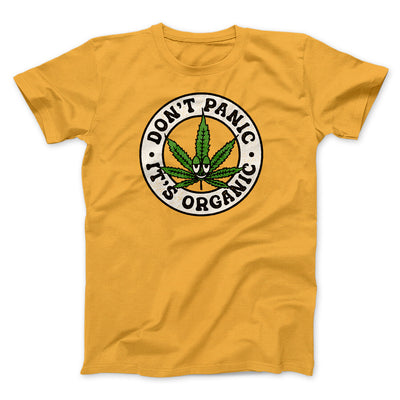 Don't Panic It's Organic Men/Unisex T-Shirt Gold | Funny Shirt from Famous In Real Life