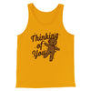 Thinking Of You Men/Unisex Tank Top Gold | Funny Shirt from Famous In Real Life