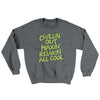 Chillin' Out Maxin' Relaxin All Cool Ugly Sweater Graphite Heather | Funny Shirt from Famous In Real Life