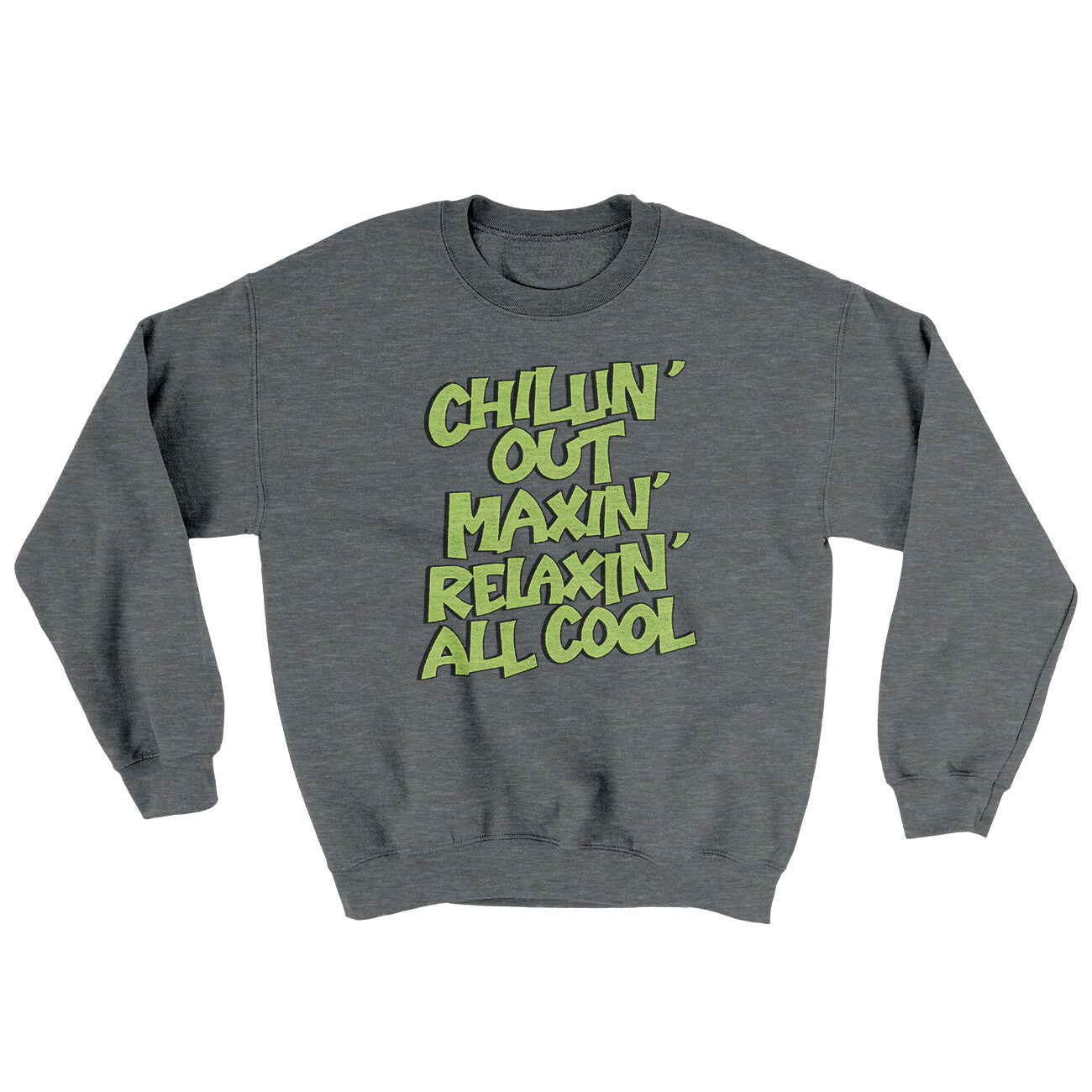 Chillin' Out Maxin' Relaxin All Cool Ugly Sweater | Funny Shirt from Famous In Real Life