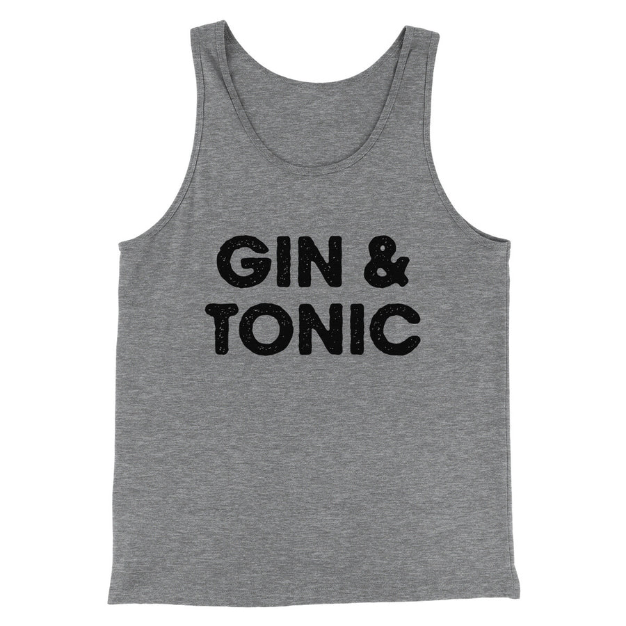 Gin And Tonic Men/Unisex Tank Top | Funny Shirt from Famous In Real Life