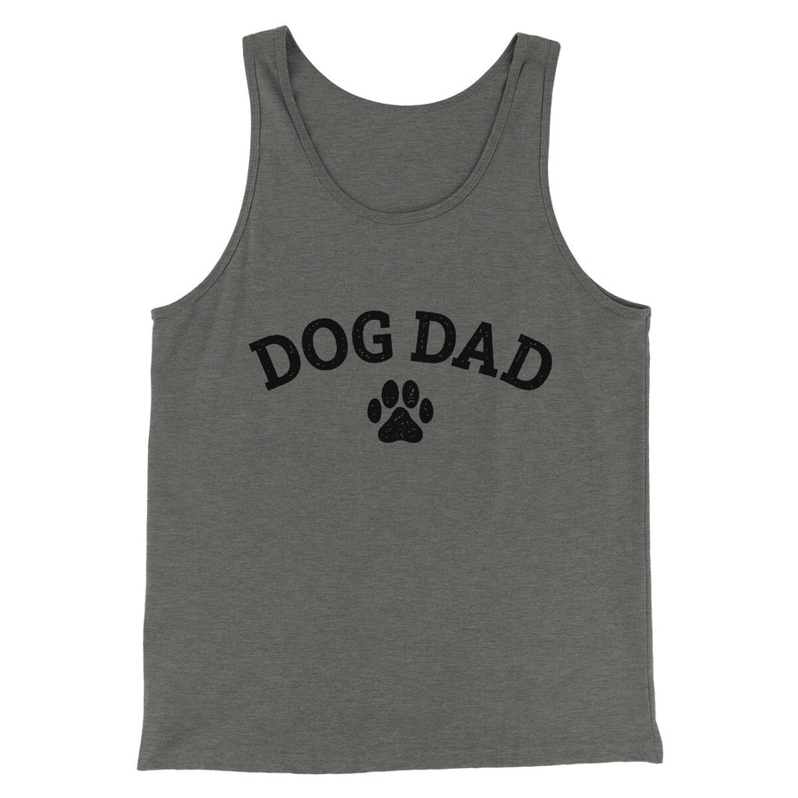 Dog Dad Men/Unisex Tank Top | Funny Shirt from Famous In Real Life