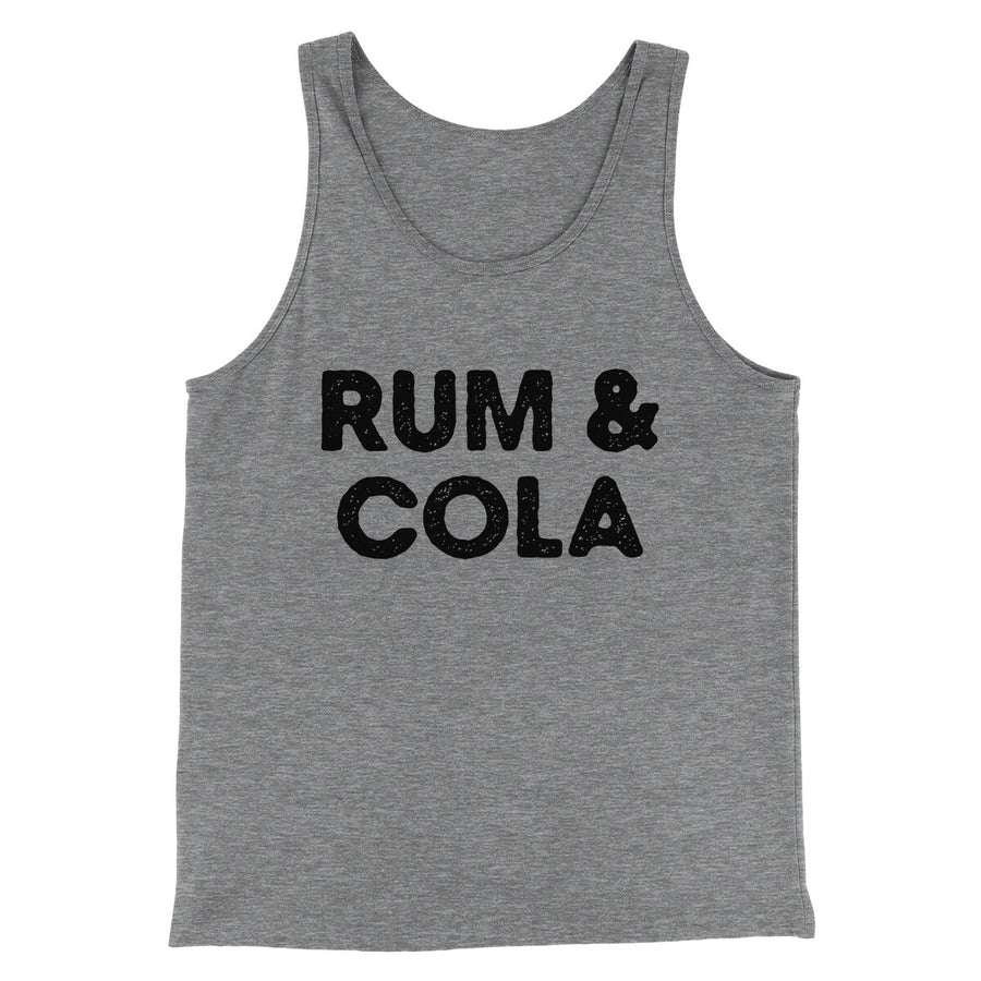 Rum And Cola Men/Unisex Tank Top | Funny Shirt from Famous In Real Life