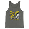 Dapper Dan Funny Movie Men/Unisex Tank Top Grey TriBlend | Funny Shirt from Famous In Real Life