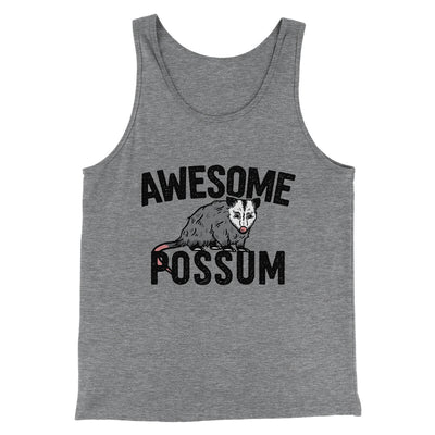 Awesome Possum Funny Men/Unisex Tank Top Grey TriBlend | Funny Shirt from Famous In Real Life