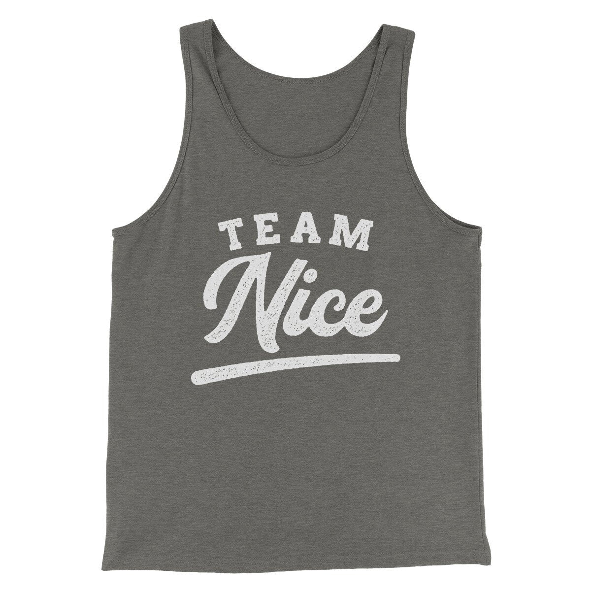 Team Nice Men/Unisex Tank Top | Funny Shirt from Famous In Real Life
