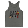 Deez Nuts Men/Unisex Tank Top Grey TriBlend | Funny Shirt from Famous In Real Life