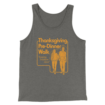 Thanksgiving Pre-Dinner Walk Funny Thanksgiving Men/Unisex Tank Top Grey TriBlend | Funny Shirt from Famous In Real Life