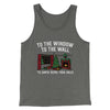 To The Window, To The Wall, ’Til Santa Decks Them Halls Men/Unisex Tank Top Grey TriBlend | Funny Shirt from Famous In Real Life