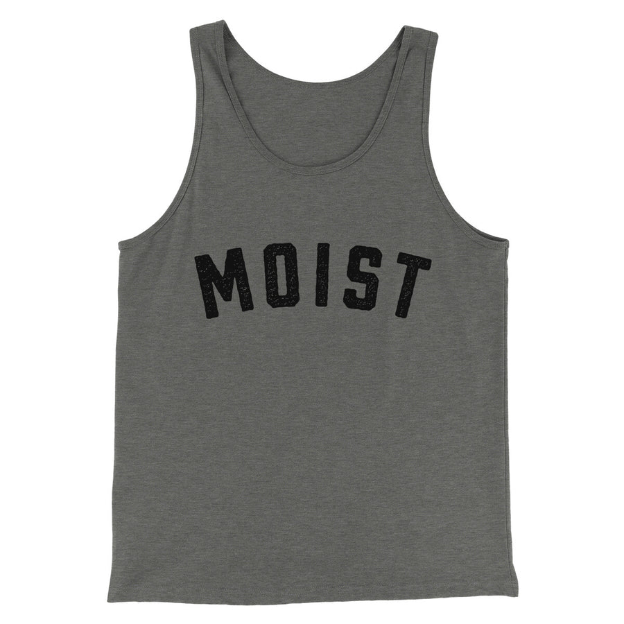 Moist Funny Men/Unisex Tank Top | Funny Shirt from Famous In Real Life