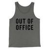 Out Of Office Funny Men/Unisex Tank Top Grey TriBlend | Funny Shirt from Famous In Real Life