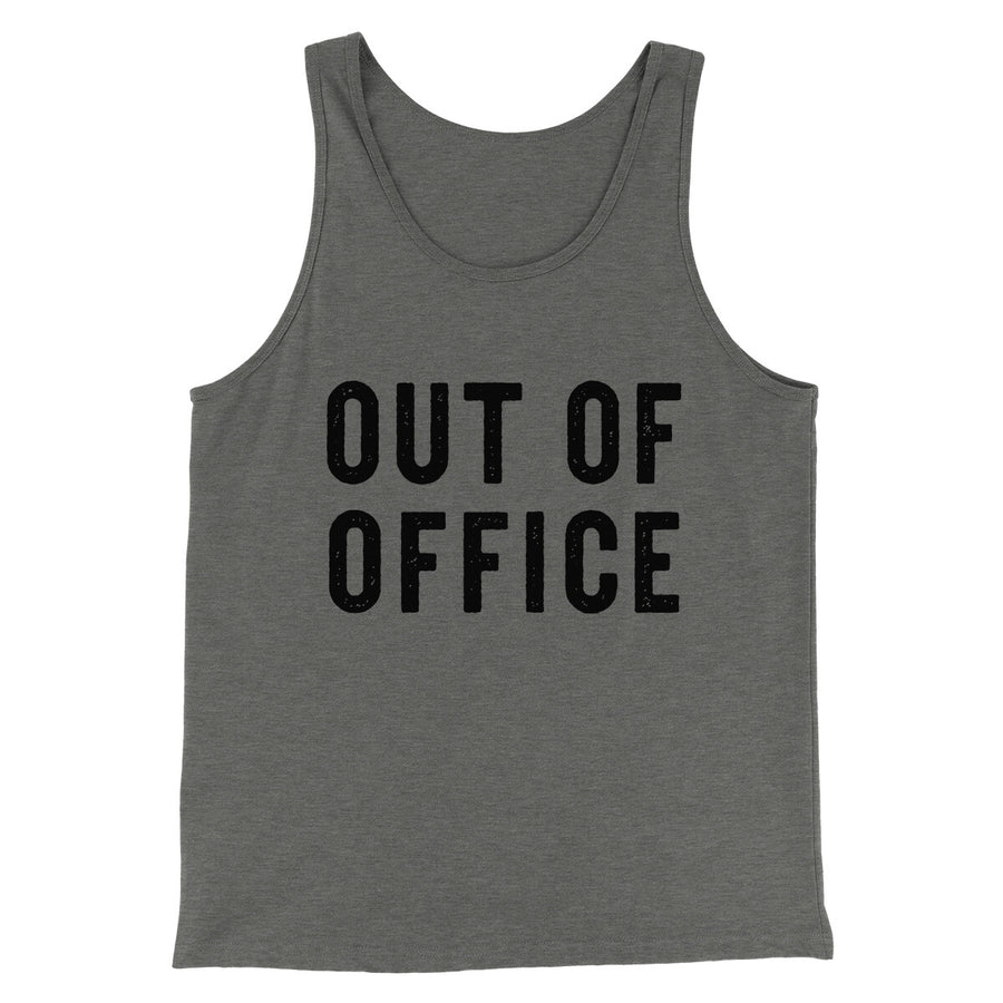 Out Of Office Funny Men/Unisex Tank Top | Funny Shirt from Famous In Real Life