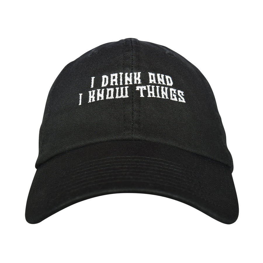 I Drink And I Know Things Dad hat | Funny Shirt from Famous In Real Life